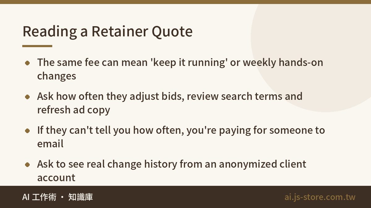 Reading a Retainer Quote:The same fee can mean 'keep it running' or weekly hands-on changes、Ask how often they adjust bi