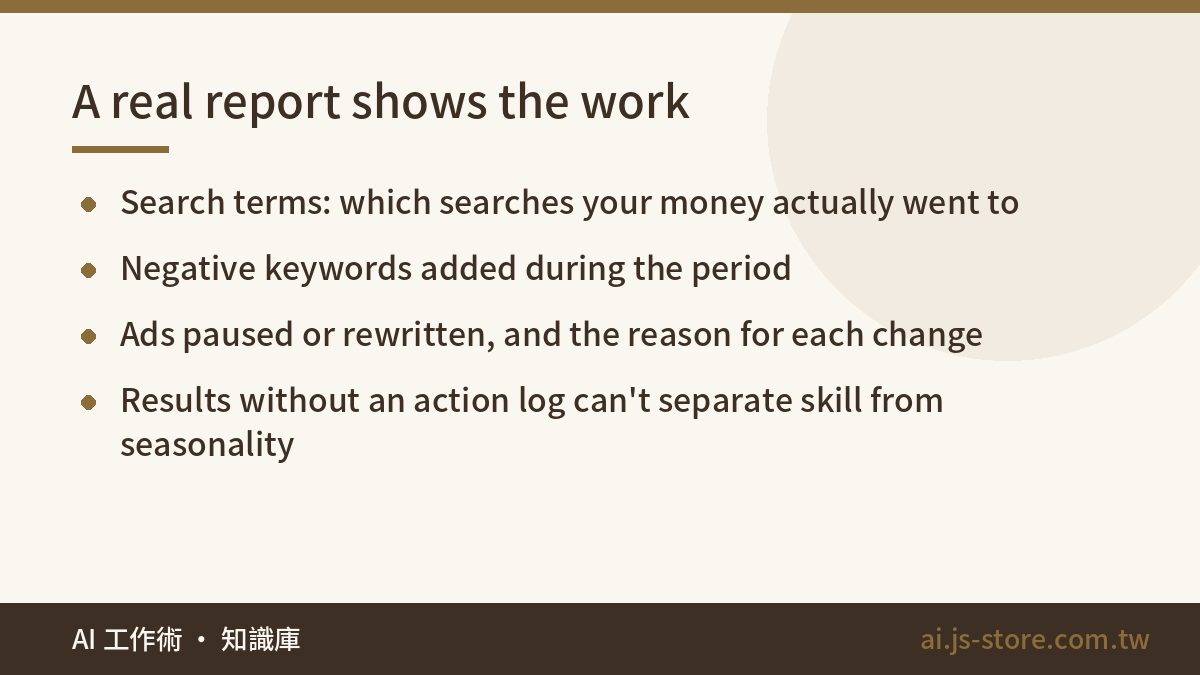 A real report shows the work:Search terms: which searches your money actually went to、Negative keywords added during the